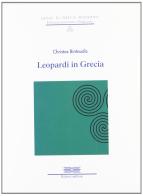 Leopardi in Grecia di Christos Bintoudis edito da Bulzoni