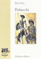 Peñiscola. Ediz. francese di Eric Sivry edito da Schena Editore