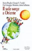 Il sole sorge a Oriente. 10° rapporto sull'economia globale e l'Italia edito da Guerini e Associati