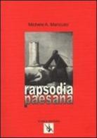 Rapsodia paesana di Michele A. Mancuso edito da Yorick Editore