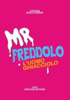 Mr. Freddolo. L'uomo Ghiacciolo di Davide Passoni edito da Youcanprint