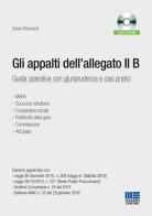 Gli appalti dell'allegato II B. Guida operativa con giuriprudenza e casi pratici di Salvio Biancardi edito da Maggioli Editore