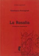 La Rosalia di Ortensio Scammacca di Gianfranco Romagnoli edito da Carlo Saladino Editore