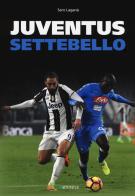 Juventus settebello di Saro Laganà edito da Kenness Publishing