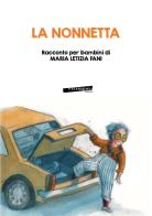 La nonnetta di Maria Letizia Fani edito da Extempora