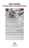 Viaggi nello scriptorium di Paul Auster edito da Einaudi