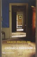 Cronaca familiare di Vasco Pratolini edito da Rizzoli