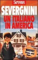 Un italiano in America di Beppe Severgnini edito da BUR Biblioteca Univ. Rizzoli