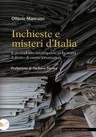 Inchieste e misteri d'Italia. Il giornalismo investigativo nella storia, il diritto di essere informati di Ottavio Mancuso edito da Nuova Cultura
