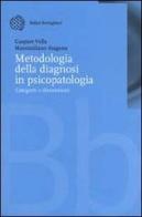 Metodologia della diagnosi in psicopatologia. Categorie e dimensioni di Gaspare Vella, Massimiliano Aragona edito da Bollati Boringhieri