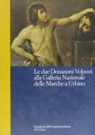 Le due donazioni Volponi alla Galleria Nazionale delle Marche a Urbino edito da Quattroventi