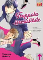 Trappola irresistibile di Yonezou Nekota edito da Magic Press