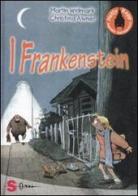 I Frankenstein. Nelly Rapp agente antimostri vol.2 di Martin Widmark edito da Sonda