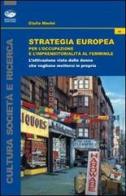 Strategia europea per l'occupazione e l'imprenditorialità al femminile di Giulio Marini edito da Bonanno