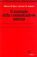 Il manuale della comunicazione interna di Alberto Di Raco, Gaetano Santoro edito da Guerini e Associati