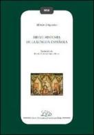 Breve historia de la lengua española di Alfonso D'Agostino edito da LED Edizioni Universitarie