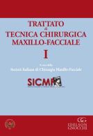 Trattato di tecnica chirugica maxillo-facciale vol.1 edito da Idelson-Gnocchi
