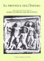 Archeologia classica (1997). Le province dell'Impero. Miscellanea in onore di Maria Floriani Squarciapino vol.49 edito da L'Erma di Bretschneider