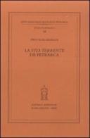 La «vita terrentii» de Petrarca di Íñigo Ruiz Arzálluz edito da Antenore