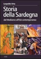Storia della Sardegna dal Medioevo all'età contemporanea di Leopoldo Ortu edito da CUEC Editrice