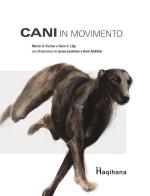Cani in movimento. Con DVD video di Martin S. Fischer, Karin E. Lilje edito da Haqihana