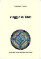 Viaggio in Tibet di Raffaella L. Pagliaro edito da Società delle Lettere