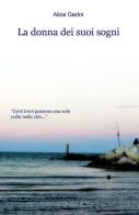 La donna dei suoi sogni di Alice Gerini edito da ilmiolibro self publishing