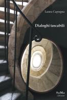 Dialoghi tascabili di Laura Capogna edito da SaMa Edizioni