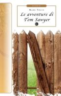 Le avventure di Tom Sawyer di Mark Twain edito da Selino's