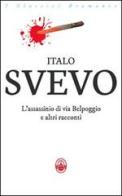 L' assassinio di via Belpoggio e altri racconti di Italo Svevo edito da Guidemoizzi
