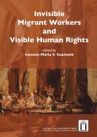 Invisible migrant workers and visible human rights edito da Angelicum University Press
