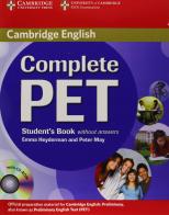 Complete Pet. Student's book. Per le Scuole superiori. Con CD-ROM di Peter May, Emma Heyderman edito da Cambridge University Press