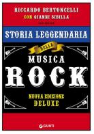 Storia leggendaria della musica rock. Ediz. speciale di Riccardo Bertoncelli, Gianni Sibilla edito da Giunti Editore