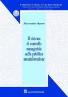 Il sistema di controllo manageriale nella pubblica amministrazione di Alessandro Spano edito da Giuffrè