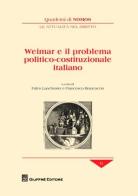 Weimar e il problema politico-costituzionale italiano edito da Giuffrè