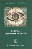 Il sistema dei diritti e dei doveri di G. Pietro Calabrò, Paola B. Helzel edito da Giappichelli