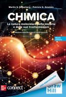 Chimica. La natura molecolare della materia e delle sue trasformazioni. Con Connect di Martin S. Silberberg, Patricia Amateis edito da McGraw-Hill Education