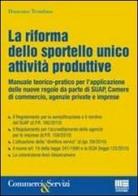 La riforma dello sportello unico attività produttive di Domenico Trombino edito da Maggioli Editore