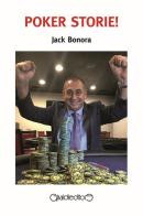 Poker storie! di Jack Bonora edito da Giraldi Editore