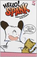 Hello! Spank deluxe di Shunichi Yukimuro, Shizue Takanashi edito da GP Manga
