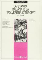 La stampa italiana e la «Polveriera d'Europa» (1905-1919) edito da Unicopli