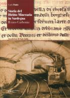 Storia del diritto minerario in Sardegna. Il caso Carbonia di Carlo Panio edito da Carlo Delfino Editore