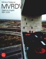 MVRDV. Opere e progetti 1991-2006 di Michele Costanzo edito da Skira