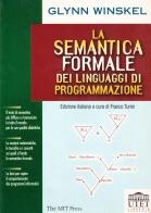La semantica formale dei linguaggi di programmazione di Glynn Winskel edito da UTET Università
