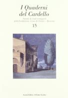 I quaderni del Cardello vol.15 edito da Il Ponte Vecchio