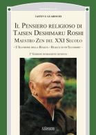 Il pensiero religioso di Taisen Deshimaru Roshi, maestro zen del XXI secolo. Nuova ediz. di Taisen Guareschi edito da Il Cerchio