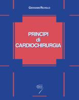 Principi di cardiochirurgia di Giovanni Ruvolo edito da Poletto Editore