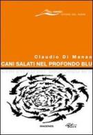 Cani salati nel profondo blu di Claudio Di Manao edito da Magenes