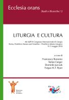 Liturgia e cultura. Atti dell'11° Congresso internazionale di liturgia (Roma, 9-11 maggio 2018) edito da Editrice Domenicana Italiana
