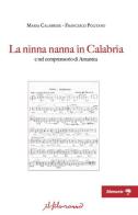 La ninna nanna in Calabria e nel comprensorio di Amantea di Francesco Politano, Maria Calabrese edito da ilfilorosso